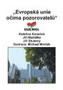 Evropská Unie očima pozorovatelů